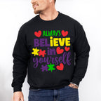 Always Believe in Yourself, Autism Theme T-shirt, Hoodie, Sweatshirt