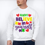 Always Believe in Yourself, Autism Theme T-shirt, Hoodie, Sweatshirt