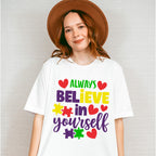 Always Believe in Yourself, Autism Theme T-shirt, Hoodie, Sweatshirt