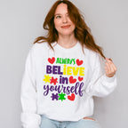 Always Believe in Yourself, Autism Theme T-shirt, Hoodie, Sweatshirt