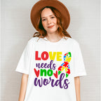 Love Needs No Words, Autism Theme T-shirt, Hoodie, Sweatshirt