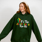 It's The Juneteenth For Me - Juneteenth Unisex Crewneck T-Shirt Sweatshirt Hoodie