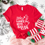 Save Water Drink Cocoa Design - Christmas Unisex Crewneck T-Shirt Sweatshirt Hoodie