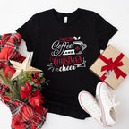 I Run On Coffee And Christmas Cheer Design - Christmas Unisex Crewneck T-Shirt Sweatshirt Hoodie