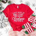 I Just Want To Bake Stuff And Watch Christmas Movies Design - Christmas Unisex Crewneck T-Shirt Sweatshirt Hoodie