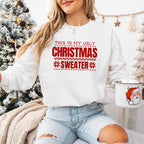 This Is My Ugly Christmas Sweater Design - Christmas Unisex Crewneck T-Shirt Sweatshirt Hoodie