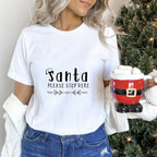 Santa Please Stop Here Design - Christmas Unisex Crewneck T-Shirt Sweatshirt Hoodie