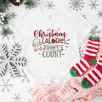 Christmas Calories Don't Count Design - Christmas Unisex Crewneck T-Shirt Sweatshirt Hoodie