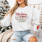 Christmas Calories Don't Count Design - Christmas Unisex Crewneck T-Shirt Sweatshirt Hoodie