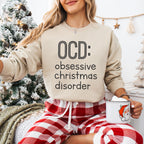 OCD: Obsessive Christmas Disorder Design - Christmas Unisex Crewneck T-Shirt Sweatshirt Hoodie