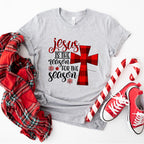 Jesus Is The Reason For The Season - Christmas Unisex Crewneck T-Shirt Sweatshirt Hoodie