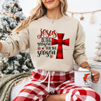 Jesus Is The Reason For The Season - Christmas Unisex Crewneck T-Shirt Sweatshirt Hoodie