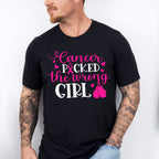 Cancer Picked The Wrong Girl,Cancer Theme T-shirt, Hoodie, Sweatshirt
