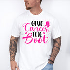 Give Cancer The Boot ,Cancer Theme T-shirt, Hoodie, Sweatshirt