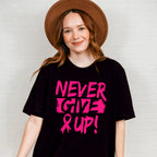 Never Give Up Cancer T-shirt, Hoodie, Sweatshirt