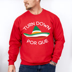 Turn Down Por Que Cinco De Mayo Unisex Crewneck T-Shirt Sweatshirt Hoodie