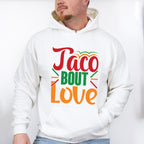 Taco Bout Love Cinco De Mayo Unisex Crewneck T-Shirt Sweatshirt Hoodie