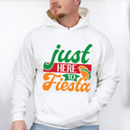 Just Here To Fiesta Cinco De Mayo Unisex Crewneck T-Shirt Sweatshirt Hoodie