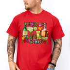 Tequila Drinks Cinco De Mayo Unisex Crewneck T-Shirt Sweatshirt Hoodie