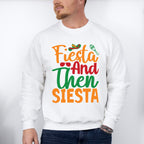 Fiesta And Then Siesta Cinco De Mayo Unisex Crewneck T-Shirt Sweatshirt Hoodie