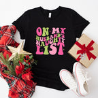 On my Husband's Naughty List - Christmas Unisex Crewneck T-Shirt Sweatshirt Hoodie