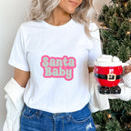 Santa Baby - Christmas Unisex Crewneck T-Shirt Sweatshirt Hoodie