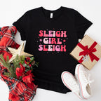 Sleigh Girl Sleigh - Christmas Unisex Crewneck T-Shirt Sweatshirt Hoodie