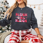 Sleigh Girl Sleigh - Christmas Unisex Crewneck T-Shirt Sweatshirt Hoodie