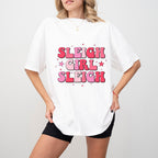 Sleigh Girl Sleigh - Christmas Unisex Crewneck T-Shirt Sweatshirt Hoodie