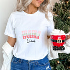 Mama Mama Claus - Christmas Unisex Crewneck T-Shirt Sweatshirt Hoodie
