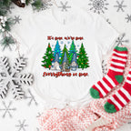 It's Fine We're Fine Everything is Fine Design - Christmas Unisex Crewneck T-Shirt Sweatshirt Hoodie