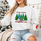 It's Fine We're Fine Everything is Fine Design - Christmas Unisex Crewneck T-Shirt Sweatshirt Hoodie