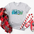 Let It Snow - Christmas Unisex Crewneck T-Shirt Sweatshirt Hoodie