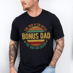 Bonus Dad Father's Day Unisex Crewneck T-Shirt Sweatshirt Hoodie