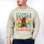 It's Father Figure Father's Day Unisex Crewneck T-Shirt Sweatshirt Hoodie