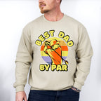 Best Dad By Par Father's Day Unisex Crewneck T-Shirt Sweatshirt Hoodie
