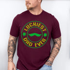 Luckiest Dad Ever Father's Day Unisex Crewneck T-Shirt Sweatshirt Hoodie