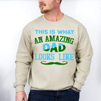 An Amazing Dad Father's Day Unisex Crewneck T-Shirt Sweatshirt Hoodie