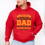 Two Titles Father's Day Unisex Crewneck T-Shirt Sweatshirt Hoodie