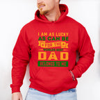I'm Lucky Father's Day Unisex Crewneck T-Shirt Sweatshirt Hoodie