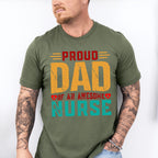 Proud Dad Awesome Nurse Father's Day Unisex Crewneck T-Shirt Sweatshirt Hoodie