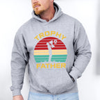 Trophy Father Father's Day Unisex Crewneck T-Shirt Sweatshirt Hoodie