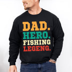 Dad Hero Fishing Legend Father's Day Unisex Crewneck T-Shirt Sweatshirt Hoodie