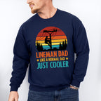 Lineman Dad Father's Day Unisex Crewneck T-Shirt Sweatshirt Hoodie
