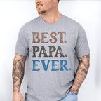 Best Papa Ever Father's Day Unisex Crewneck T-Shirt Sweatshirt Hoodie