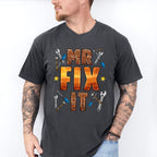 Mr Fix It Father's Day Unisex Crewneck T-Shirt Sweatshirt Hoodie