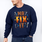 Mr Fix It Father's Day Unisex Crewneck T-Shirt Sweatshirt Hoodie