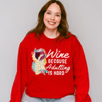 Wine Cause Adulting Is Hard,Fun Theme T-shirt, Hoodie, Sweatshirt