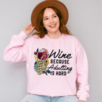 Wine Cause Adulting Is Hard,Fun Theme T-shirt, Hoodie, Sweatshirt