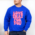 Love That For You, Good Vibes Theme T-shirt, Hoodie, Sweatshirt